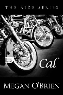 Cal (The Ride Series Book 5)