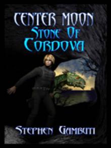 Center Moon: The Stone of Cordova