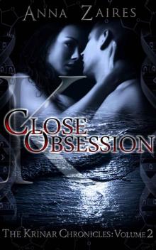 Close Obsession (The Krinar Chronicles: Volume 2)