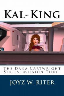 Dana Cartwright Mission 3: Kal-King