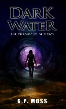 Dark Water: The Chronicles of Mercy