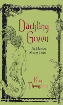 Darkling Green