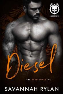 Diesel (Dead Souls MC Book 5)