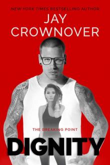 Dignity ~ Jay Crownover