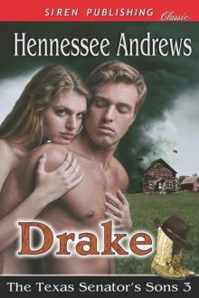 Drake [The Texas Senator's Sons 3] (Siren Publishing Classic)