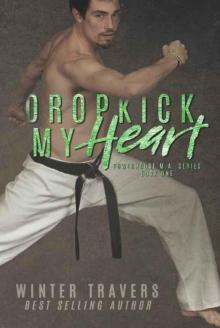 Dropkick My Heart: Powerhouse M.A. Series