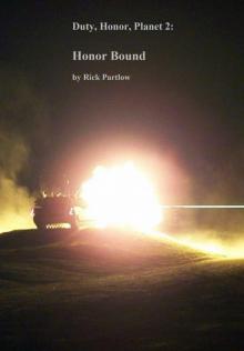 Duty, Honor, Planet: 02 - Honor Bound