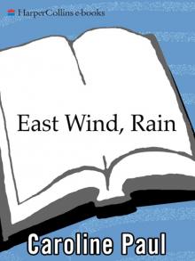 East Wind, Rain