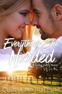 Everything She Needed (Cedar Valley Novel Book 2)