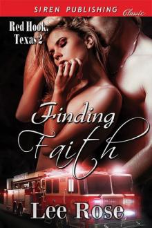 Finding Faith [Red Hook, Texas 2] (Siren Publishing Classic)