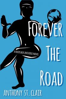 Forever the Road (A Rucksack Universe Fantasy Novel)