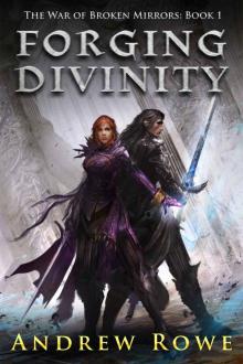 Forging Divinity