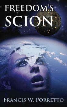 Freedom's Scion (Spooner Federation Saga Book 2)