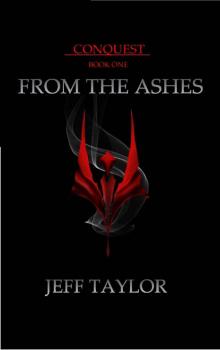 From the Ashes (Conquest Book 1)