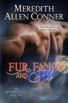 Fur, Fangs and All (The Elementals Book 2)