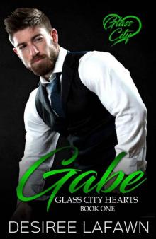 Gabe (Glass City Hearts Book 1)