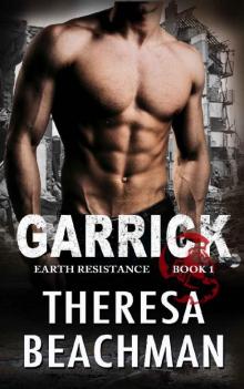 Garrick: Scifi Alien Invasion Romance (Earth Resistance Book 1)