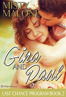 Gina and Paul (Last Chance Program Book 2)