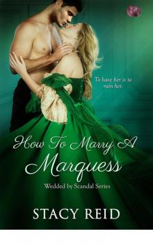 How to Marry a Marquess (Wedded by Scandal)