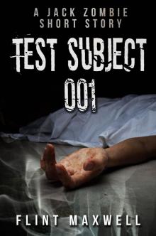 Jack Zombie (Book 0): Test Subject 001