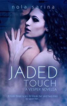 Jaded Touch (Vesper)