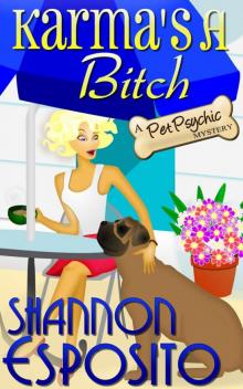 Karma's A Bitch (A Pet Psychic Mystery)