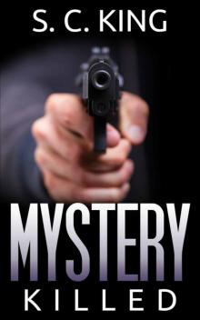 Killed: Mystery Suspense (Alaska Mysteries #3)