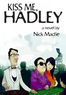 Kiss Me, Hadley: A Novel