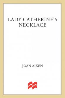 Lady Catherine's Necklace