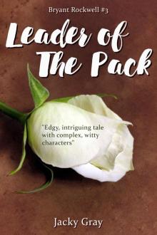 Leader of the Pack (Bryant Rockwell Book 3)