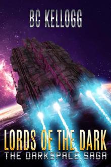 Lords of the Dark: A Darkspace Saga Novella