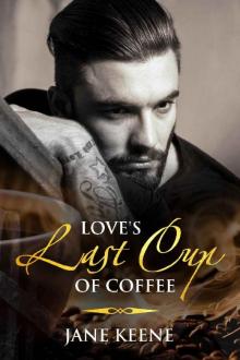 Love's Last Cup of Coffee_A Romantic Suspense Book