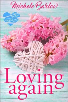 Loving Again: The Broken Hearts Club