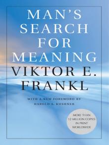 Man's Search for Meaning