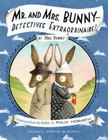 Mr. and Mrs. Bunny—Detectives Extraordinaire!