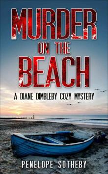 Murder on the Beach: A Diane Dimbleby Cozy Mystery