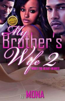 My Brother's Wife 2: What The Heart Wants