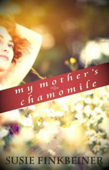 My Mother's Chamomile