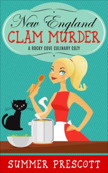 New England Clam Murder: A Rocky Cove Culinary Cozy