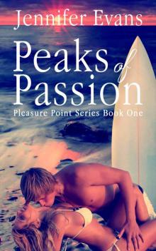 Peaks of Passion: Pleasure Point Series Book One