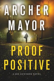 Proof Positive: A Joe Gunther Novel (Joe Gunther Series)