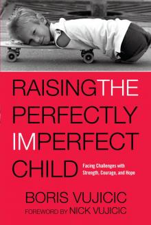 Raising the Perfectly Imperfect Child