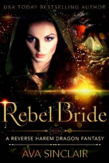 Rebel Bride_A Reverse Harem Dragon Fantasy