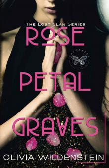 Rose Petal Graves (The Lost Clan Book 1)