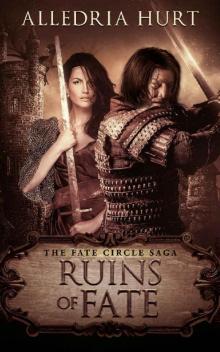 Ruins of Fate (Fate Circle Saga Book 3)