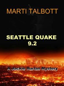 Seattle Quake 9.2 (A Jackie Harlan Mystery Book 1)