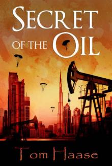 Secret of the Oil: Prequel to the Donavan Chronicles