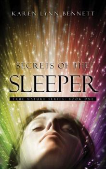 Secrets of the Sleeper: True Nature Series: Book One