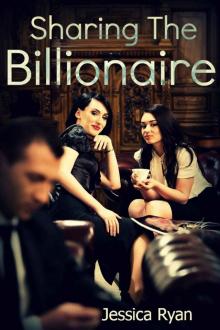 Sharing the Billionaire (Billionaire Ace Series)