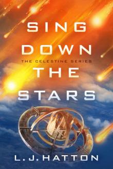 Sing Down the Stars (The Celestine Series Book 1)